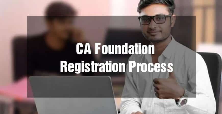 CA Foundation Registration Process