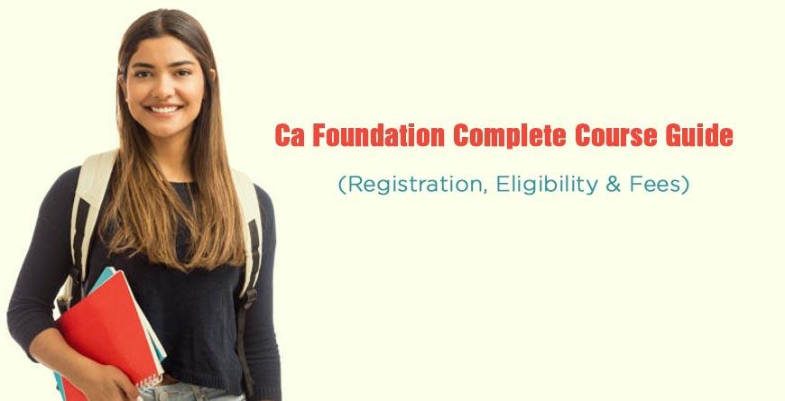 Ca Foundation Complete Course Guide