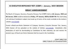 The Result of Company Secretary Executive Entrance Test (CSEET) held on 6th January, 2024 and 8th January, 2024 would be declared on Friday, 19th January, 2024 at 02:00 P.M. The result along with individual Candidate’s subject-wise break-up of marks will be made available on the Institute’s website: www.icsi.edu Formal e-Result-cum-Marks Statement of Company Secretary Executive Entrance Test, January, 2024 Session will be uploaded on the website of Institute: www.icsi.edu immediately after declaration of result for downloading by Candidates for their reference, use and records. No physical copy of Result-cum-Marks Statement shall be issued to the Candidates.